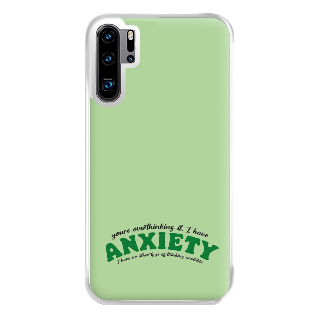 You're Overthinking It Phone Case for Huawei P30 Pro