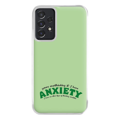 You're Overthinking It Phone Case for Galaxy A52 / A52s