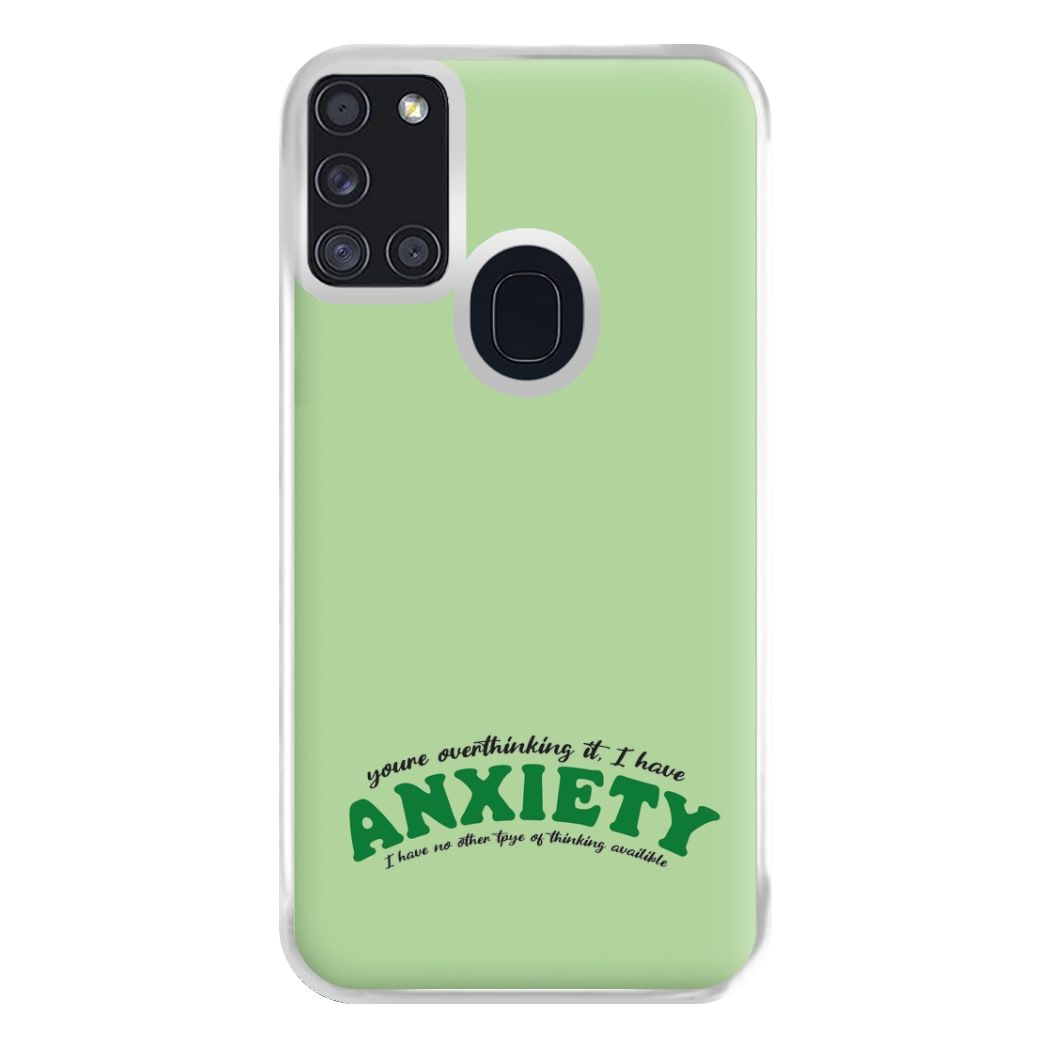 You're Overthinking It Phone Case for Galaxy A21s