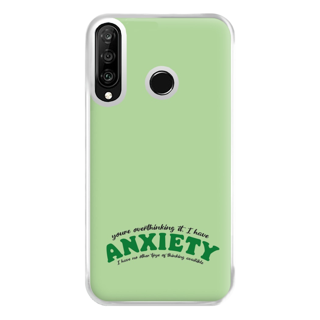 You're Overthinking It Phone Case for Huawei P30 Lite