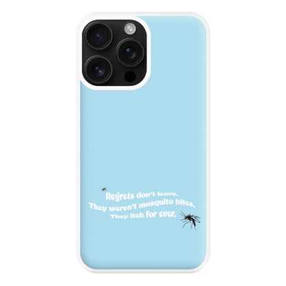 Regrets Don't Leave Phone Case for iPhone 16 Pro Max