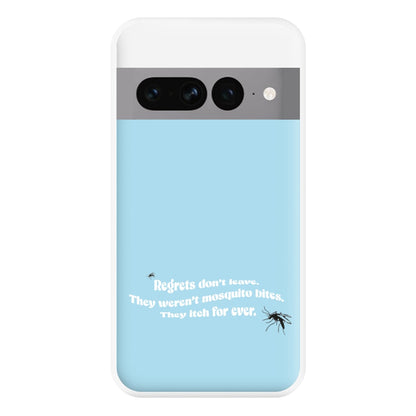 Regrets Don't Leave Phone Case for Google Pixel 7 Pro