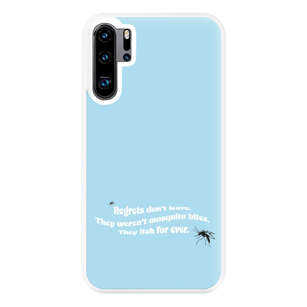 Regrets Don't Leave Phone Case for Huawei P30 Pro