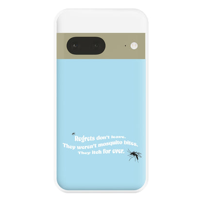 Regrets Don't Leave Phone Case for Google Pixel 7a