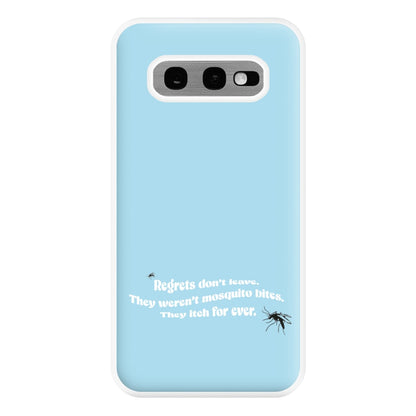 Regrets Don't Leave Phone Case for Galaxy S10e