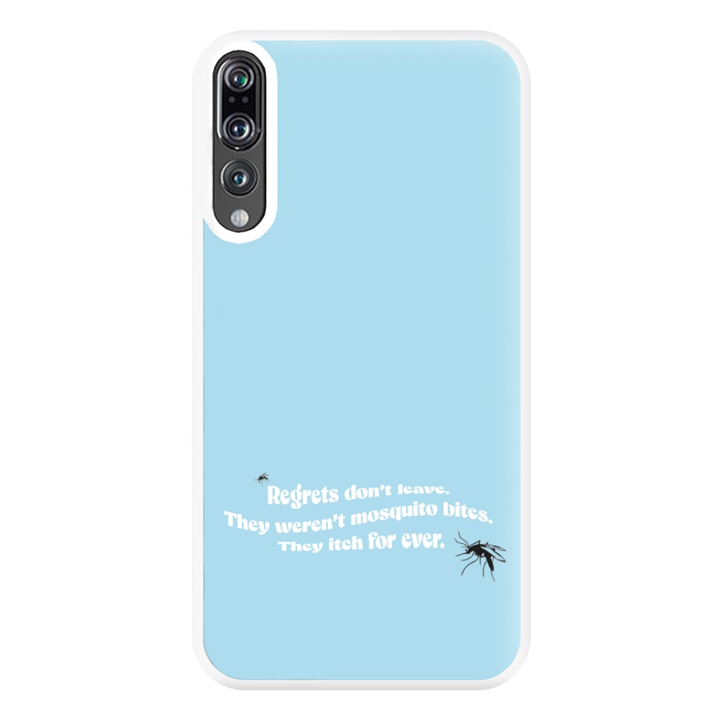 Regrets Don't Leave Phone Case for Huawei P20 Pro