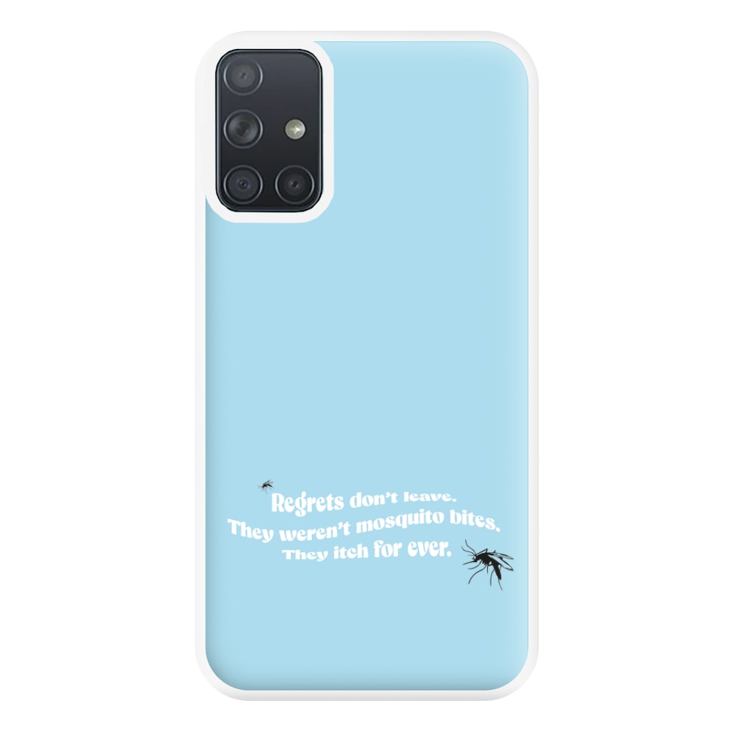 Regrets Don't Leave Phone Case for Galaxy A71