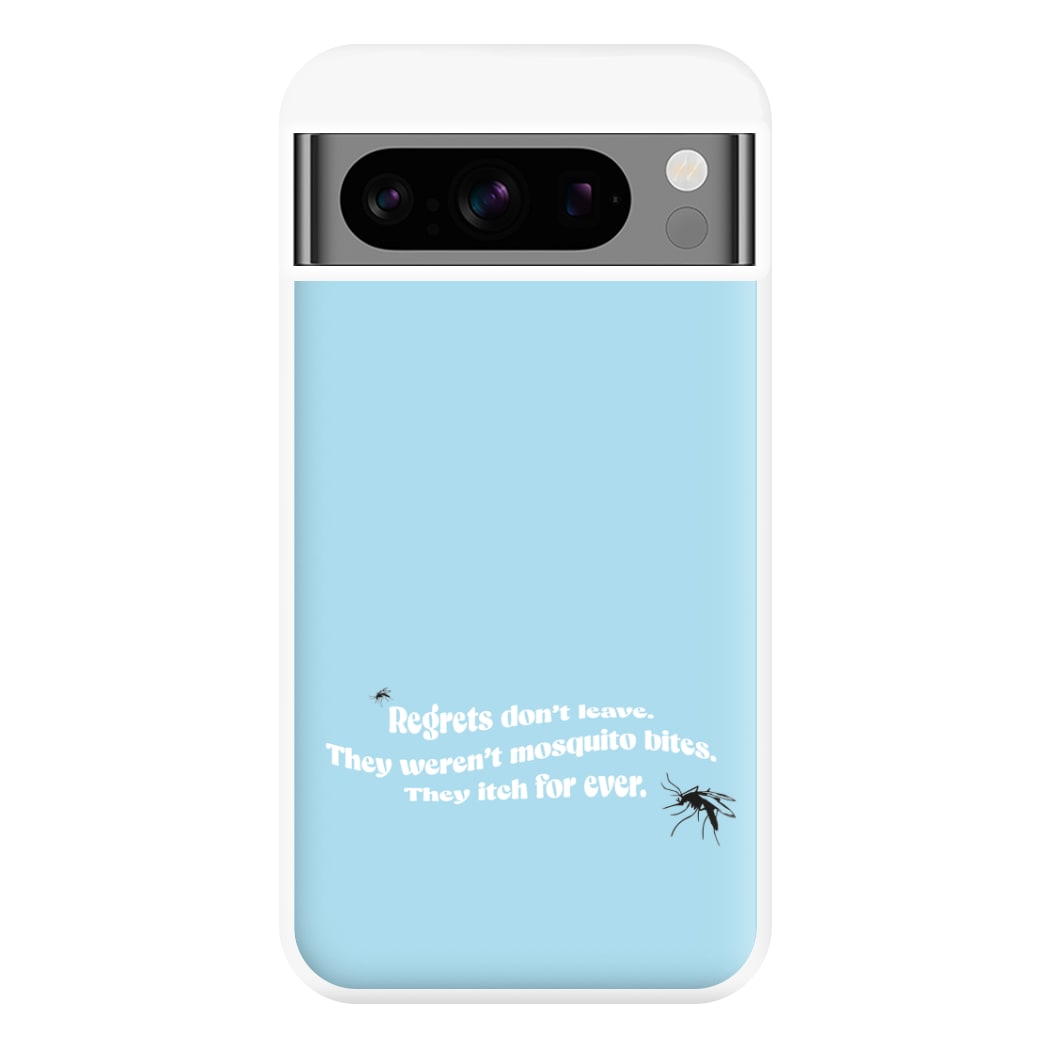 Regrets Don't Leave Phone Case for Google Pixel 8 Pro