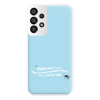 Regrets Don't Leave Phone Case for Galaxy A33