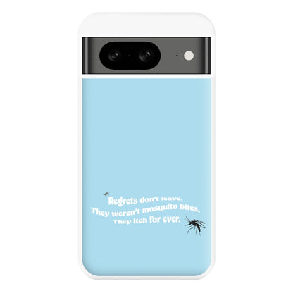 Regrets Don't Leave Phone Case for Google Pixel 8