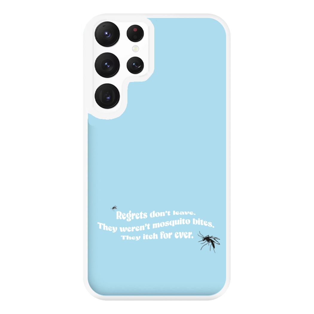 Regrets Don't Leave Phone Case for Galaxy S22 Ultra