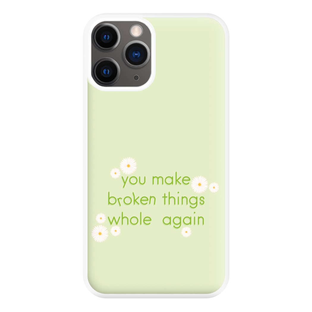 You Make Broken Things Whole Again Phone Case for iPhone 12 Pro Max