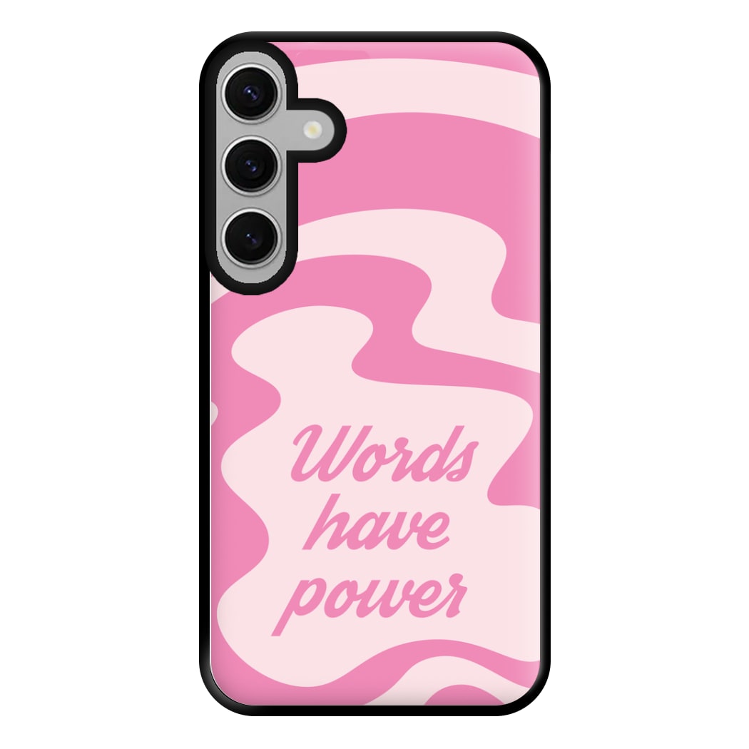 Words Have Power Phone Case for Galaxy S24FE