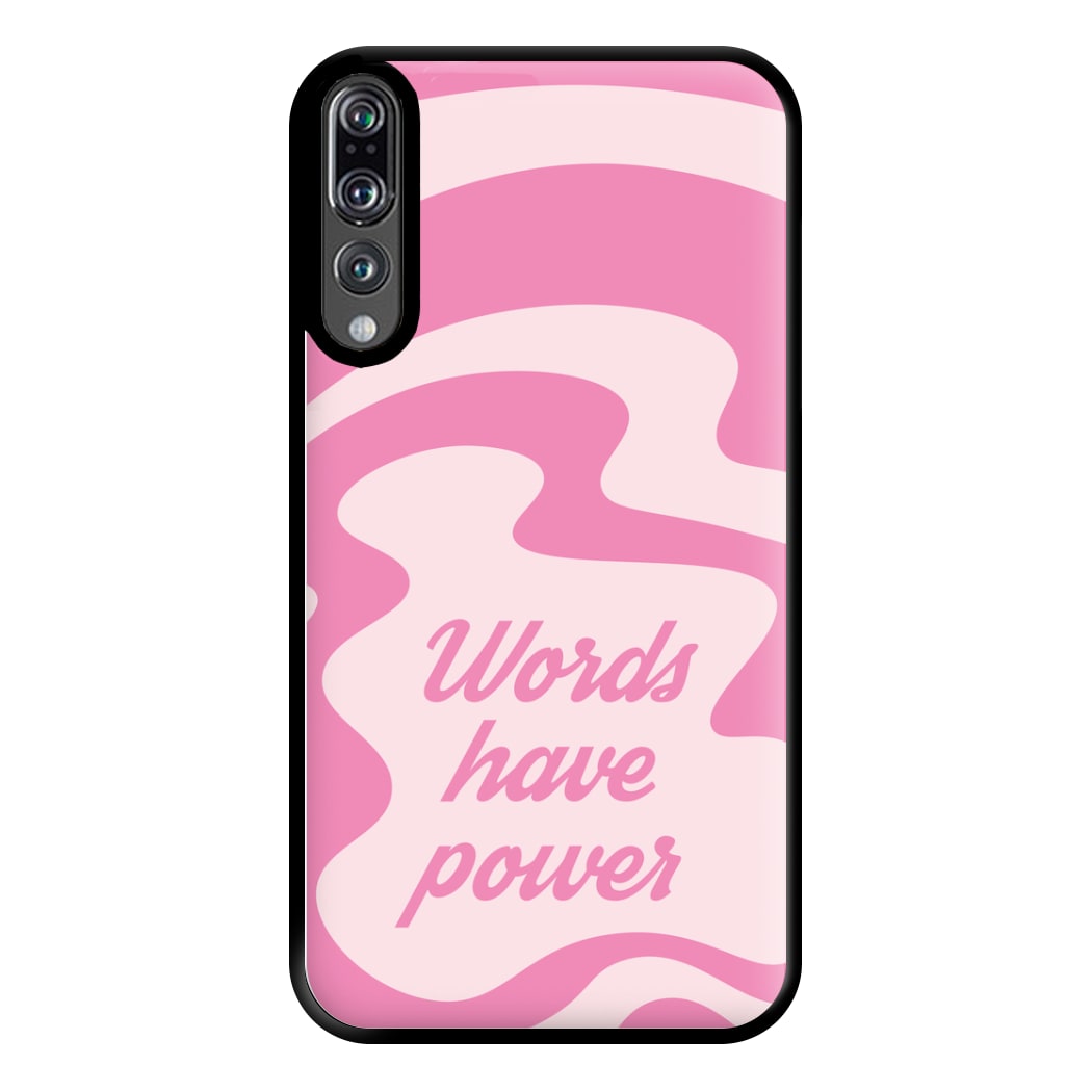 Words Have Power Phone Case for Huawei P20 Pro