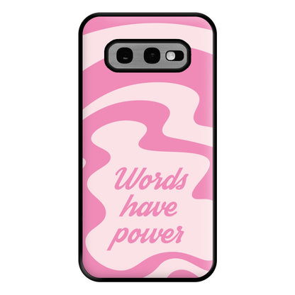 Words Have Power Phone Case for Galaxy S10e