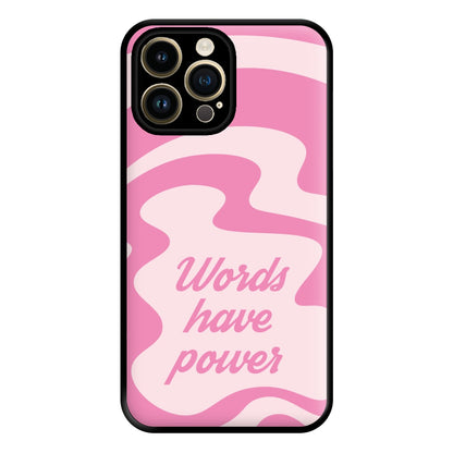 Words Have Power Phone Case for iPhone 14 Pro Max