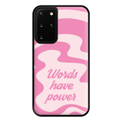 Words Have Power Phone Case for Galaxy S20 Plus