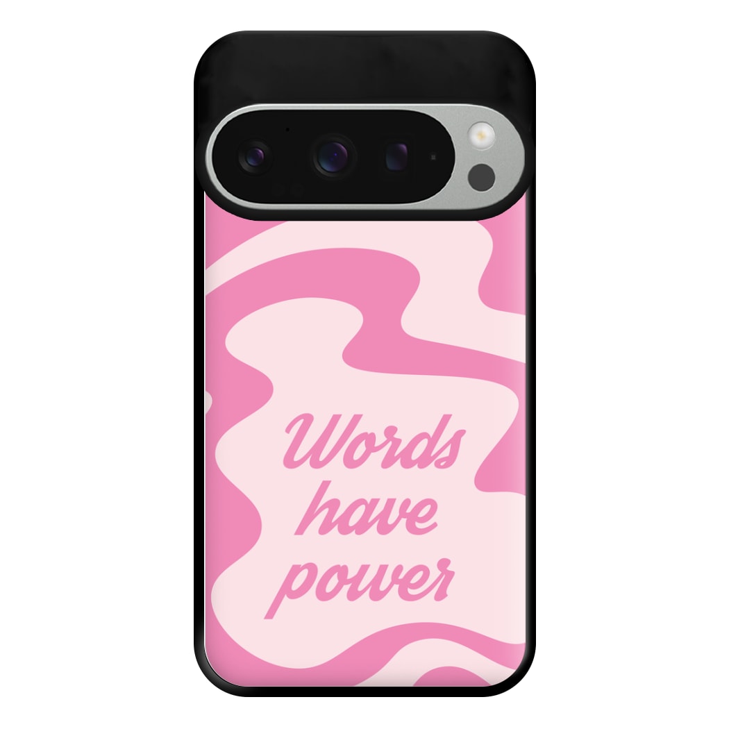 Words Have Power Phone Case for Google Pixel 9 Pro XL