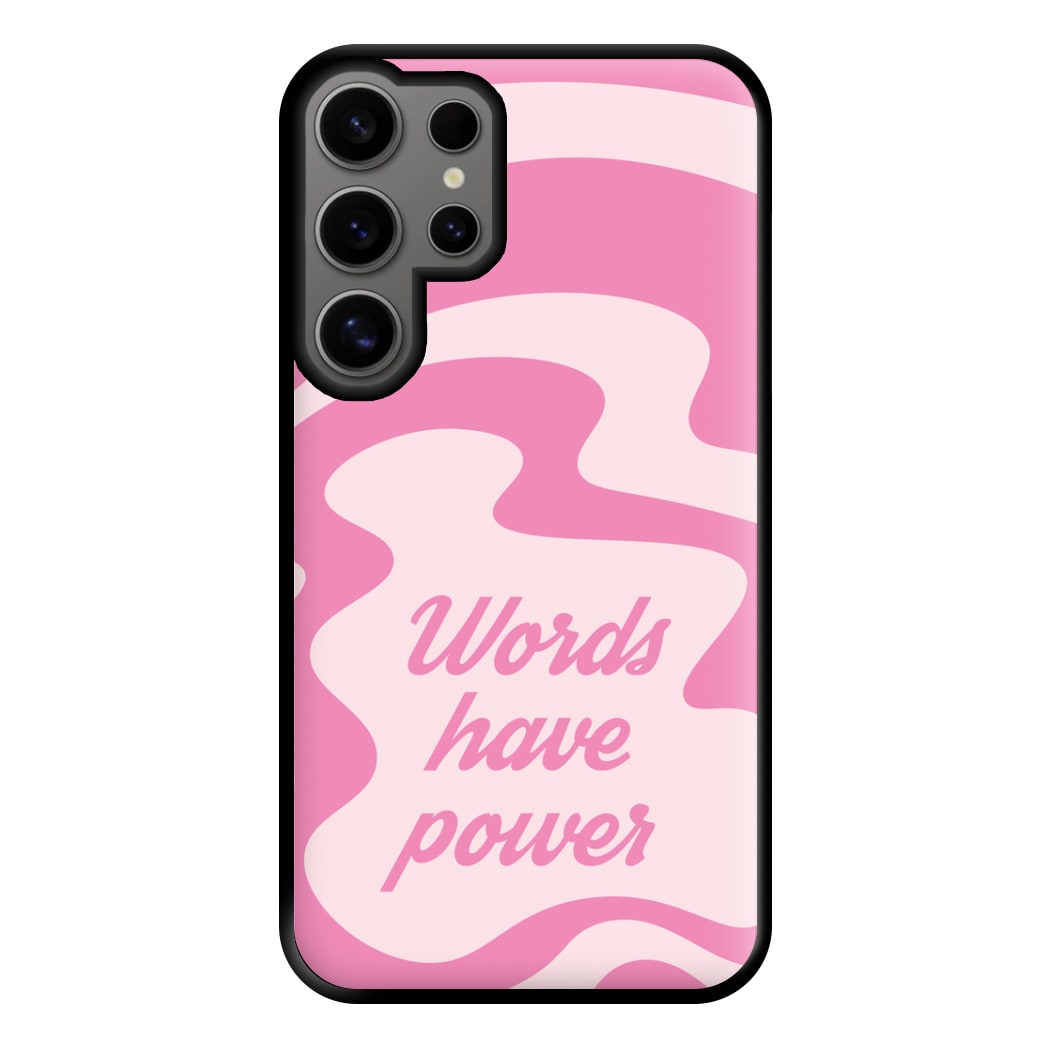 Words Have Power Phone Case for Galaxy S24 Ultra