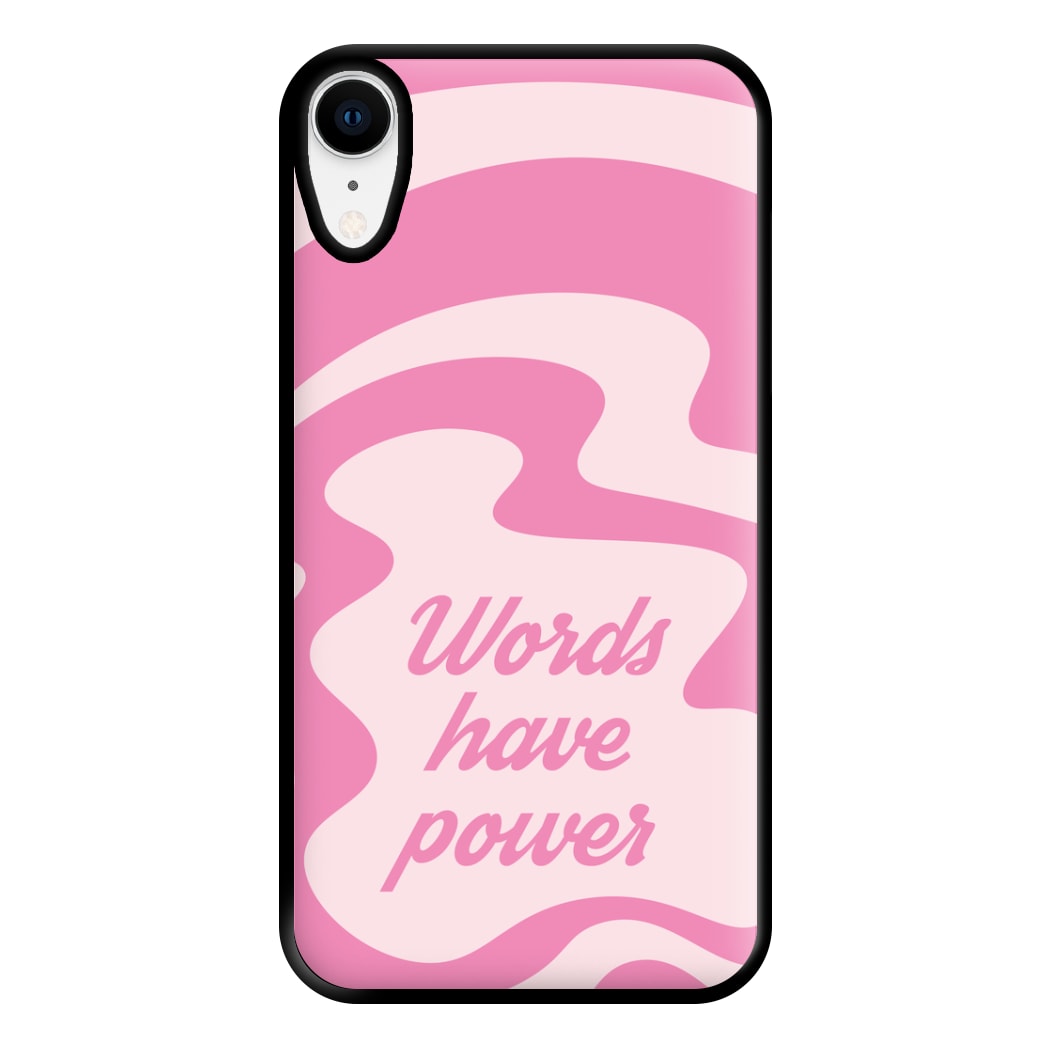 Words Have Power Phone Case for iPhone XR