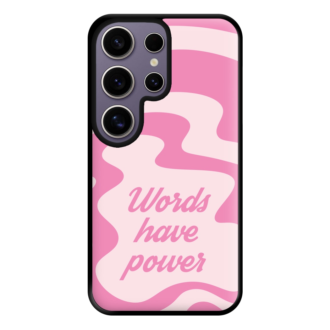 Words Have Power Phone Case for Galaxy S25 Ultra