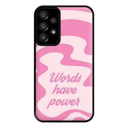 Words Have Power Phone Case for Galaxy A33