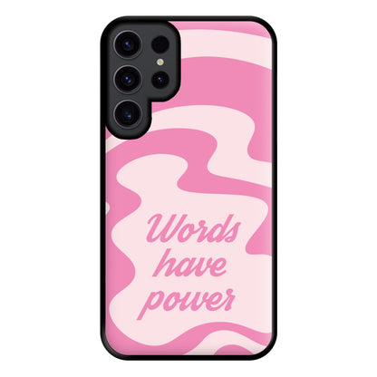 Words Have Power Phone Case for Galaxy S23 Ultra