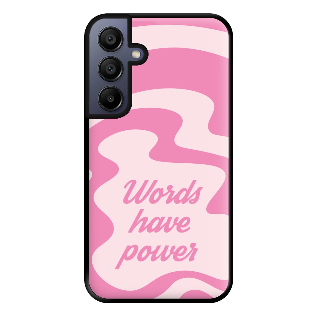 Words Have Power Phone Case for Galaxy A15