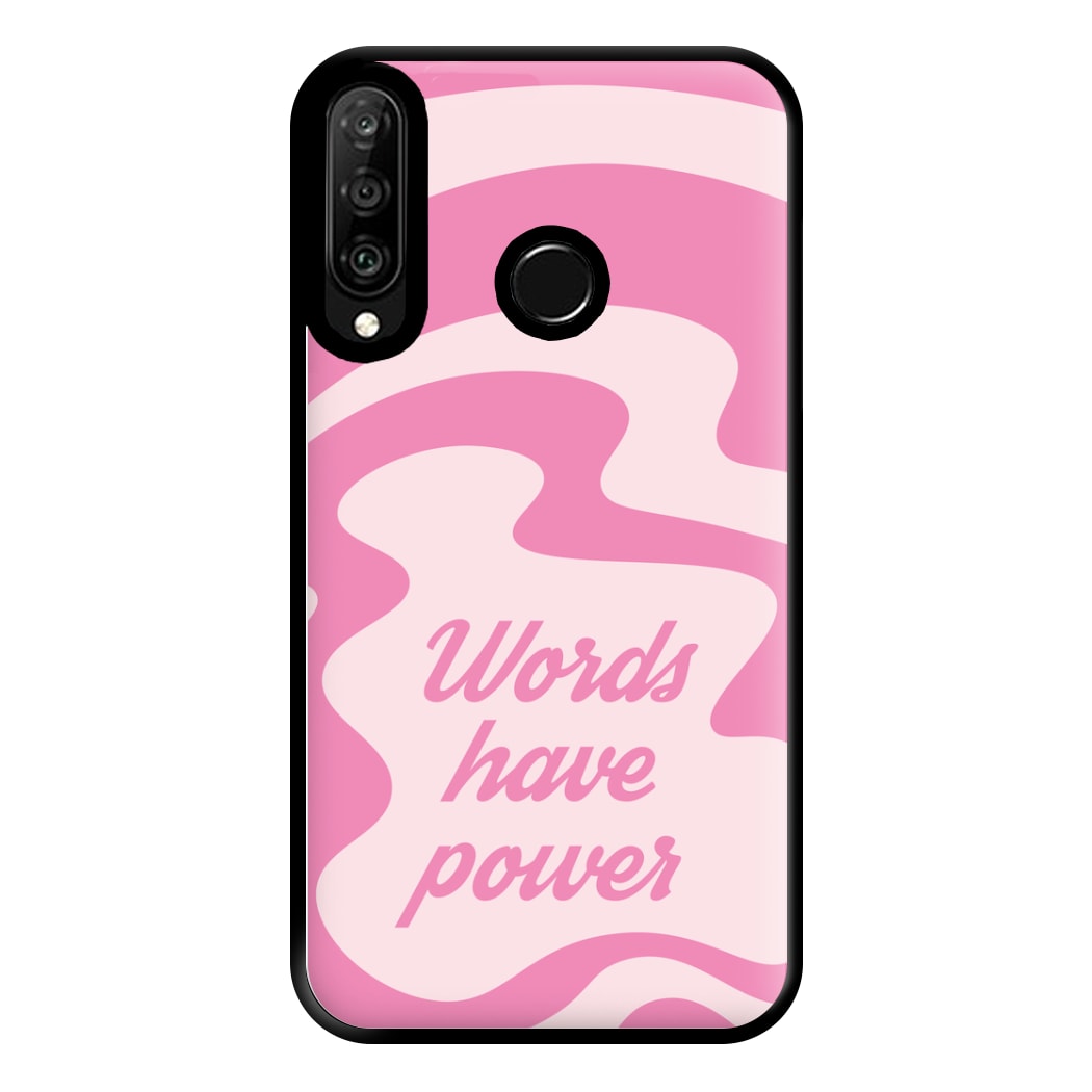 Words Have Power Phone Case for Huawei P30 Lite