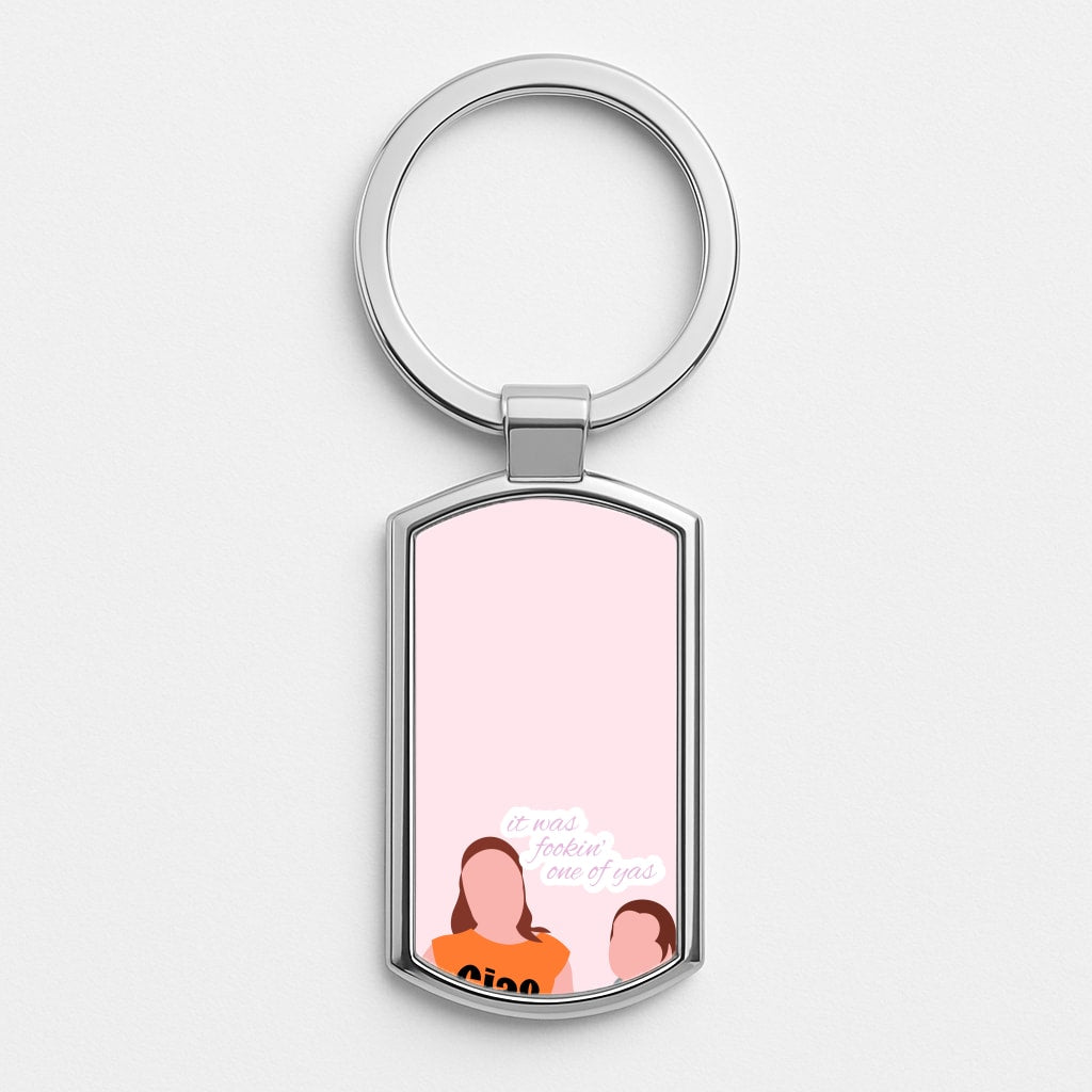 It Was Fookin' One Of Yas - British Pop Culture Luxury Keyring