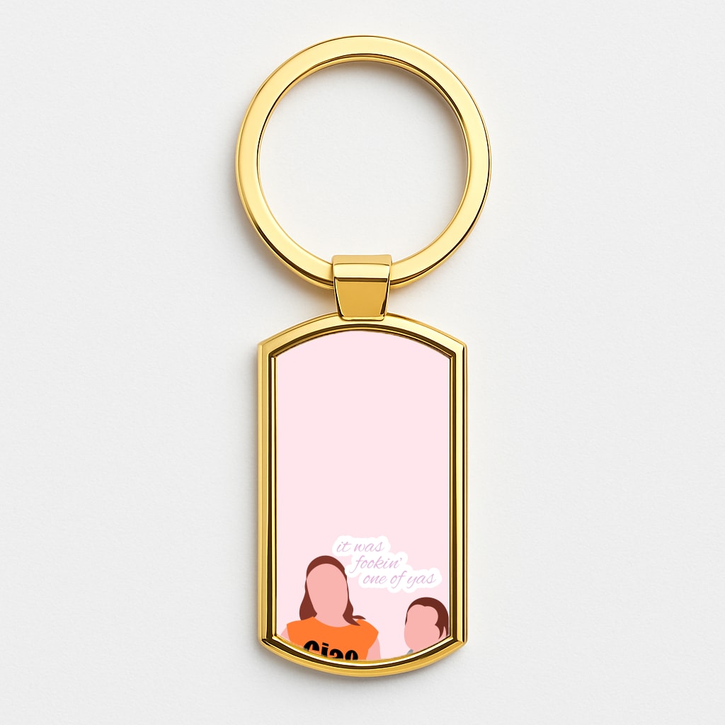It Was Fookin' One Of Yas - British Pop Culture Gold Keyring