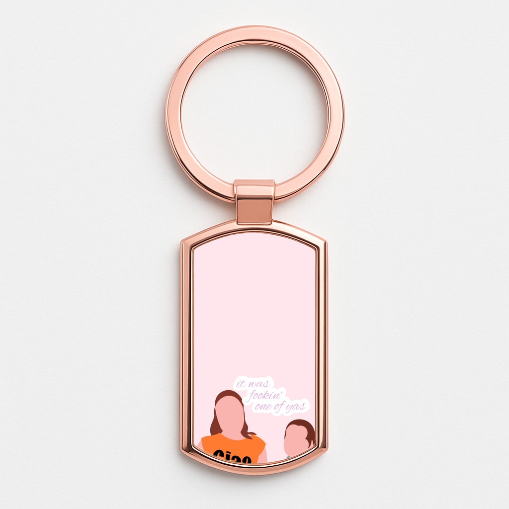 It Was Fookin' One Of Yas - British Pop Culture Rose Gold Keyring