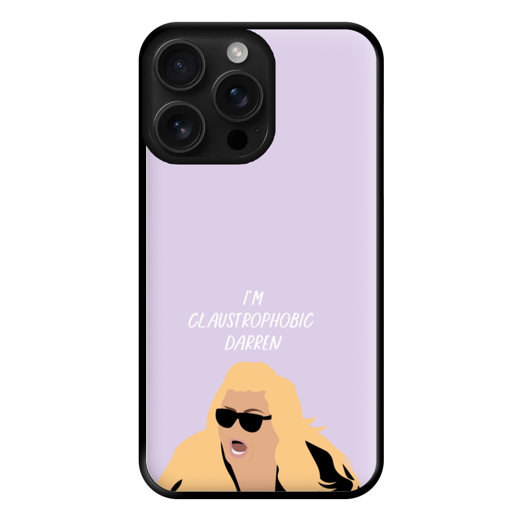 I'm Claustrophobic Darren - British Pop Culture Phone Case