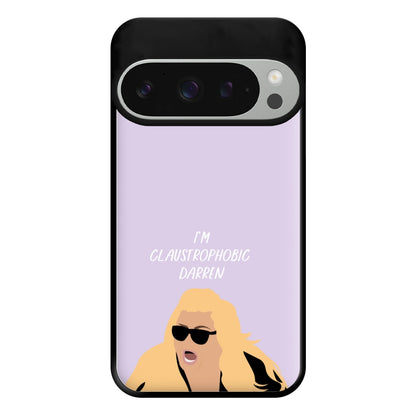 I'm Claustrophobic Darren - British Pop Culture Phone Case for Google Pixel 9 Pro XL