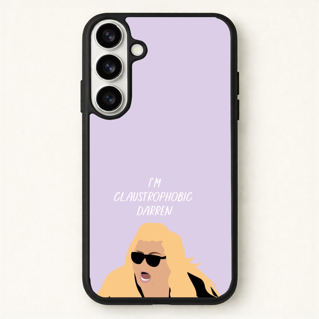 I'm Claustrophobic Darren - British Pop Culture Phone Case for Galaxy S26