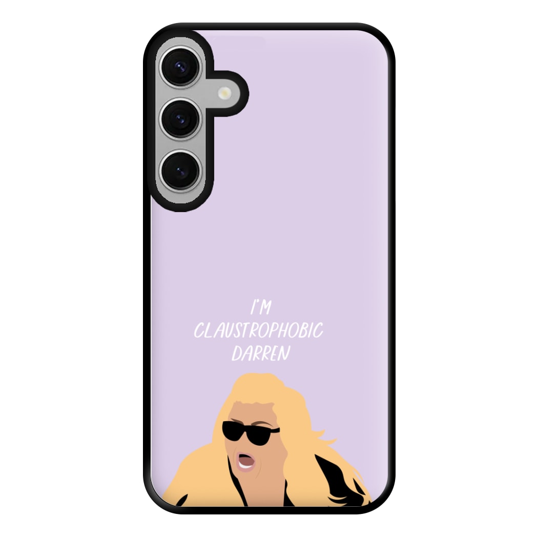 I'm Claustrophobic Darren - British Pop Culture Phone Case for Galaxy S24FE