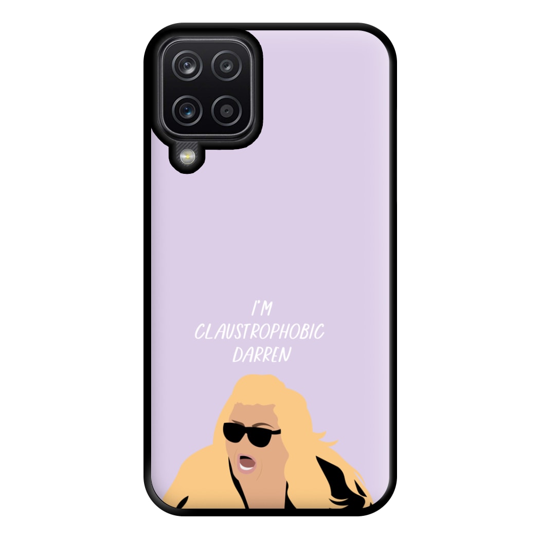 I'm Claustrophobic Darren - British Pop Culture Phone Case for Galaxy A12