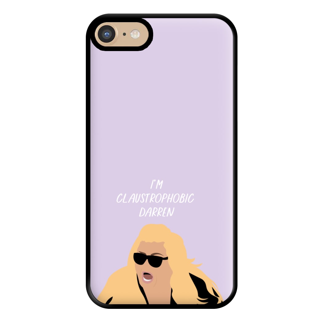 I'm Claustrophobic Darren - British Pop Culture Phone Case for iPhone 6 / 7 / 8 / SE