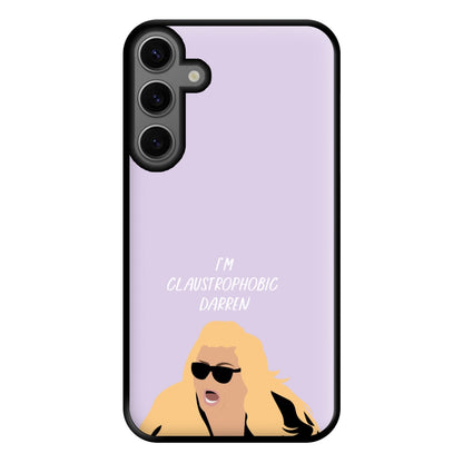 I'm Claustrophobic Darren - British Pop Culture Phone Case for Galaxy S23FE