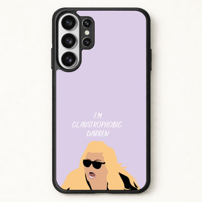 I'm Claustrophobic Darren - British Pop Culture Phone Case for Galaxy S26 Ultra