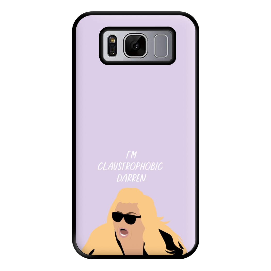 I'm Claustrophobic Darren - British Pop Culture Phone Case for Galaxy S8 Plus