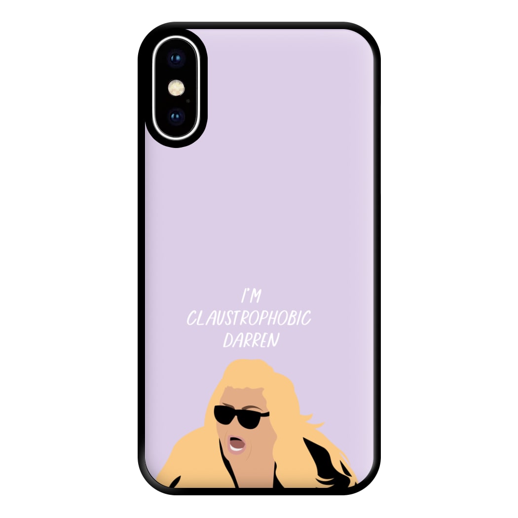 I'm Claustrophobic Darren - British Pop Culture Phone Case for iPhone XS Max