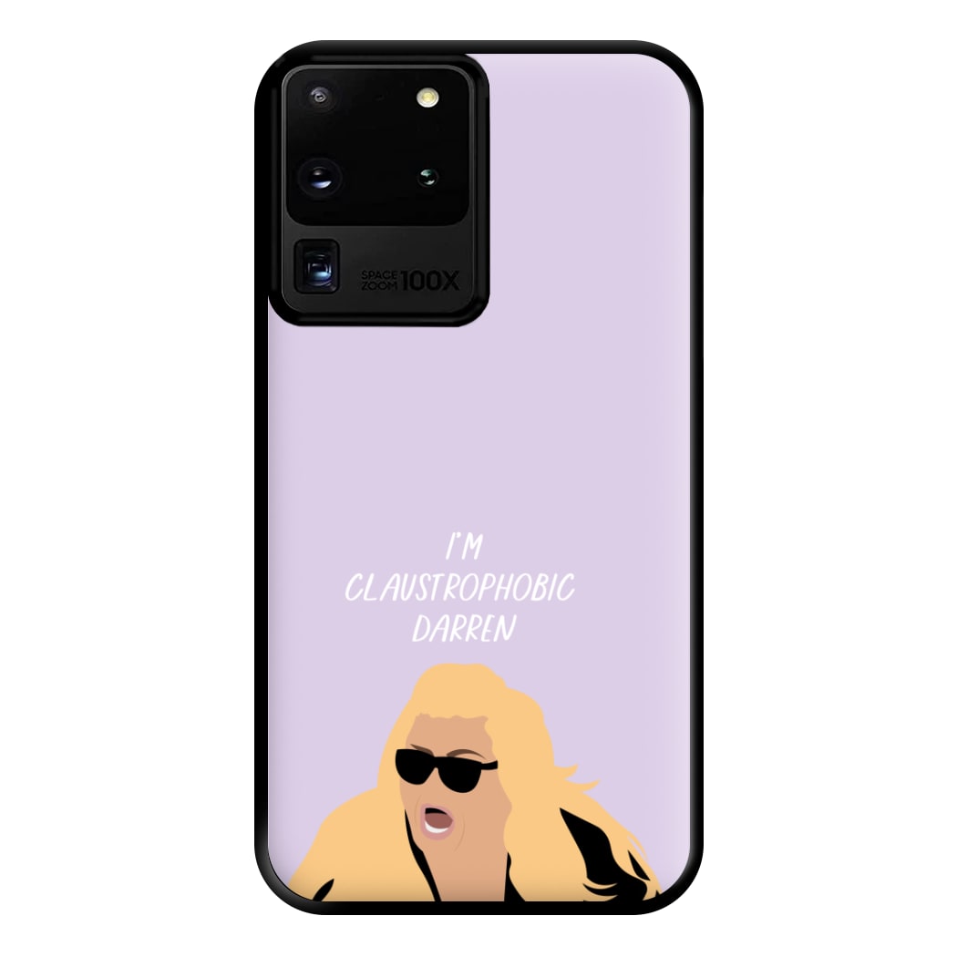 I'm Claustrophobic Darren - British Pop Culture Phone Case for Galaxy S20 Ultra