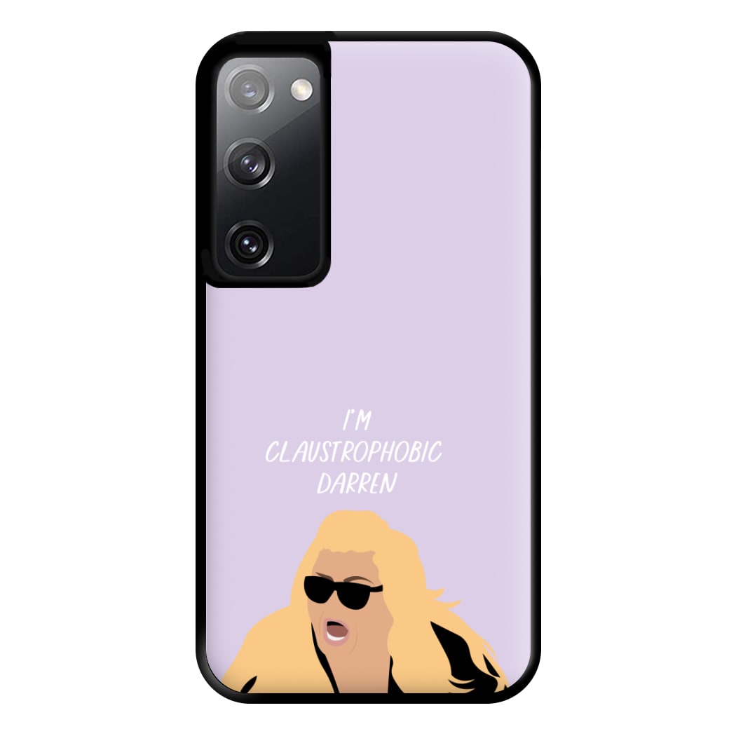 I'm Claustrophobic Darren - British Pop Culture Phone Case for Galaxy S20