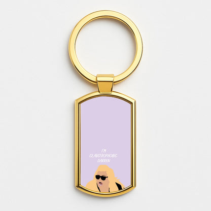I'm Claustrophobic Darren - British Pop Culture Gold Keyring