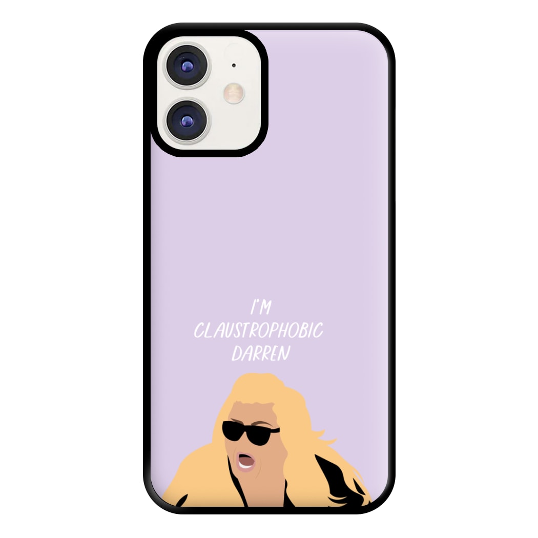 I'm Claustrophobic Darren - British Pop Culture Phone Case for iPhone 11