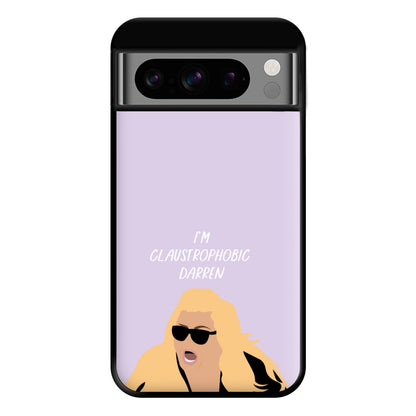 I'm Claustrophobic Darren - British Pop Culture Phone Case for Google Pixel 8 Pro