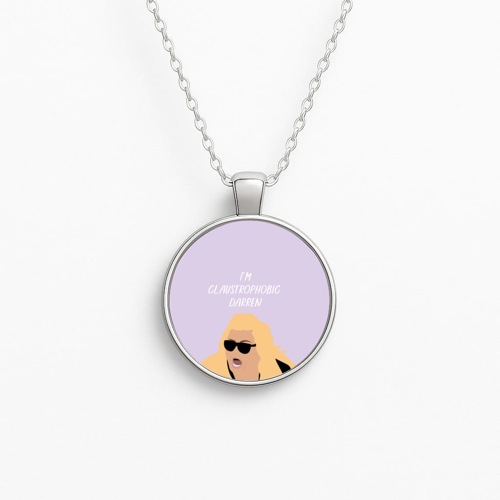 I'm Claustrophobic Darren - British Pop Culture Necklace