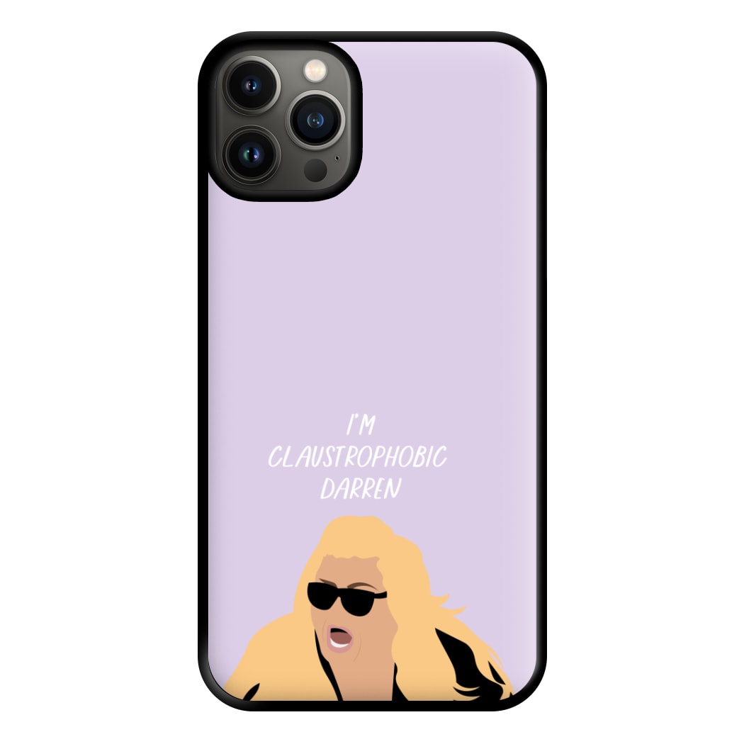 I'm Claustrophobic Darren - British Pop Culture Phone Case for iPhone 13