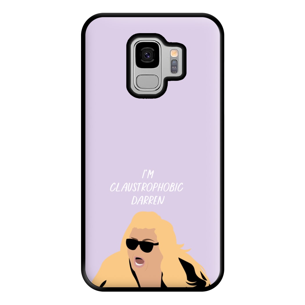 I'm Claustrophobic Darren - British Pop Culture Phone Case for Galaxy S9 Plus